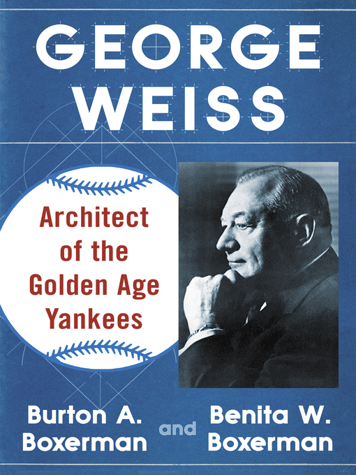 Title details for George Weiss by Burton A. Boxerman - Available
